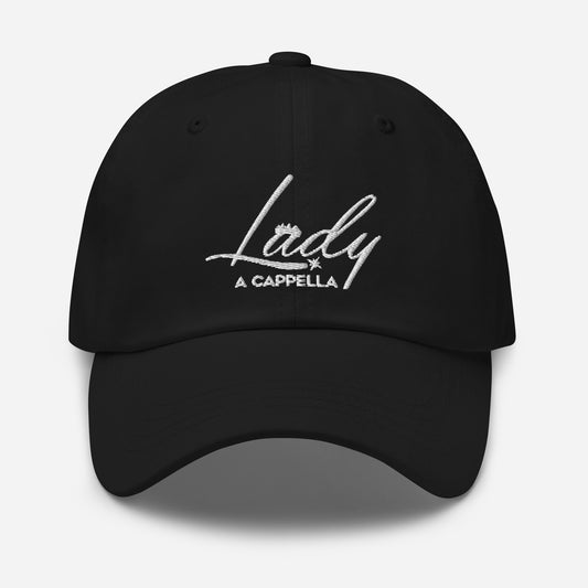 Lady A Cappella - Embroidered Dad hat