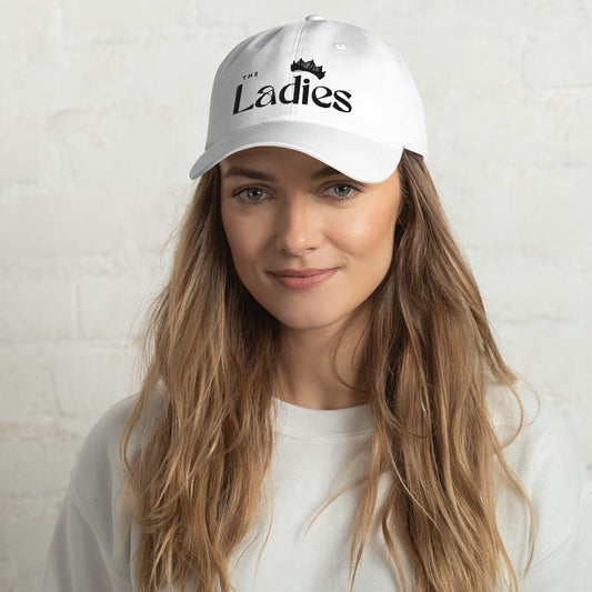 The Ladies - Embroidered Dad hat (Black Thread)