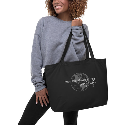 Keep the whole world singing - Printed Large organic tote bag