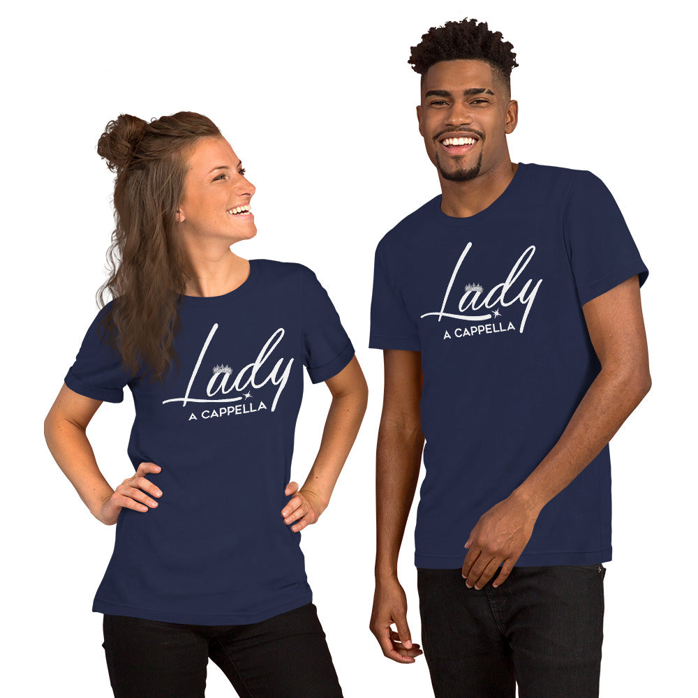 Lady A Cappella - Unisex Fit - t-shirt