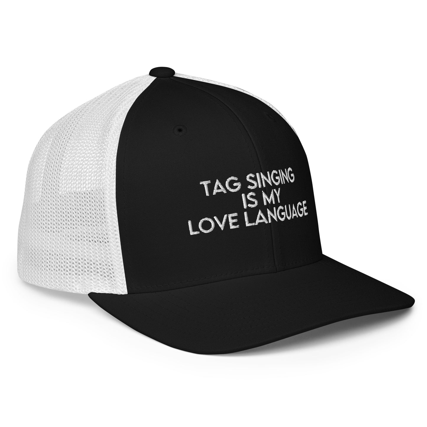 Tag singing is my love language - Closed-back trucker cap