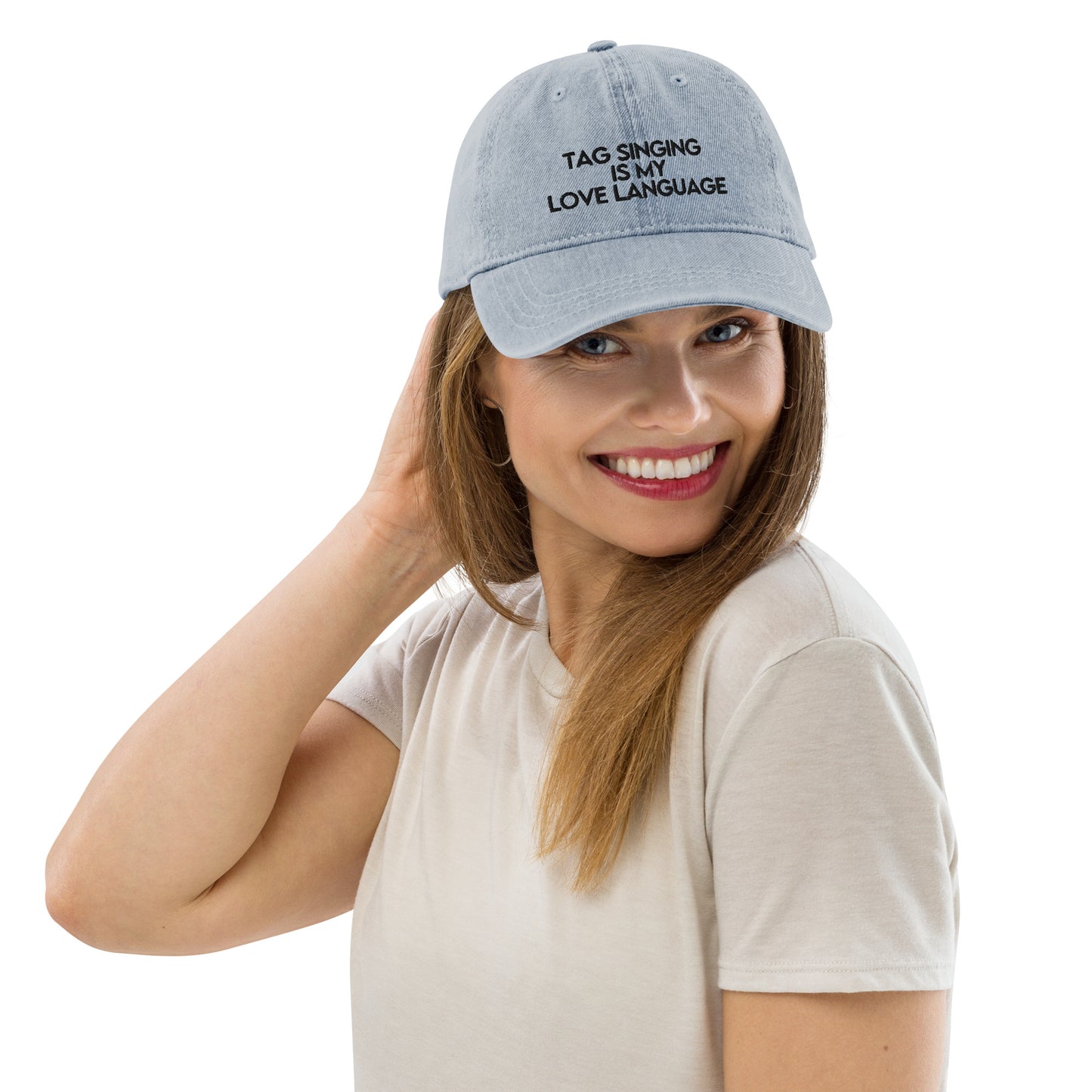 Tag singing is my love language - Denim Hat