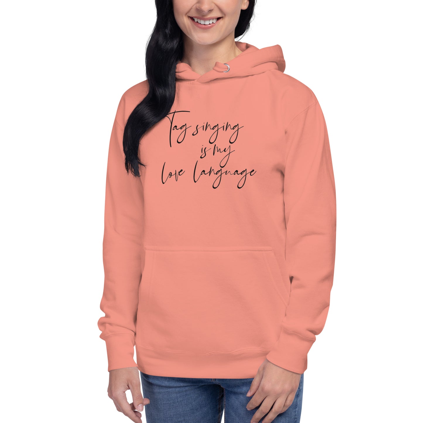 Tag singing is my love language - Unisex Hoodie