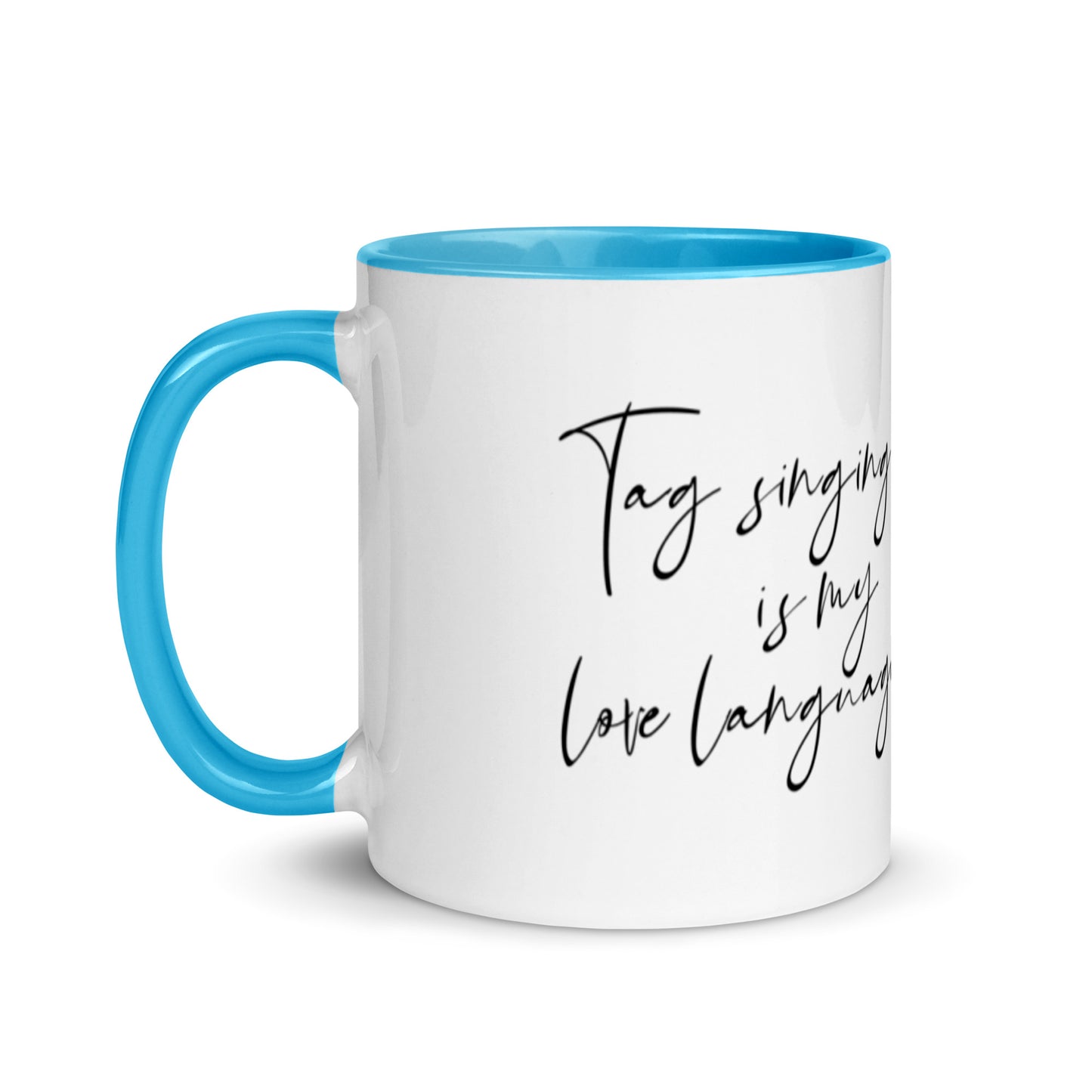 Tag singing is my love language - Mug