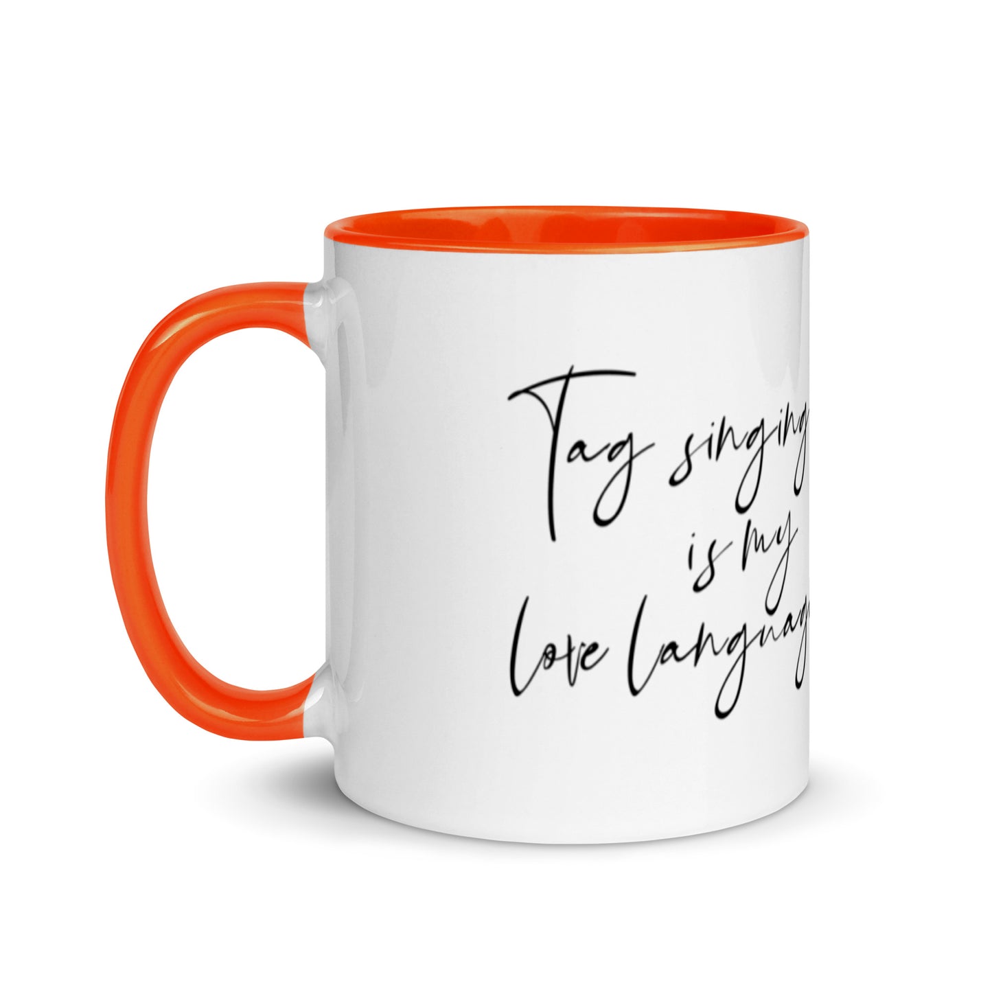 Tag singing is my love language - Mug