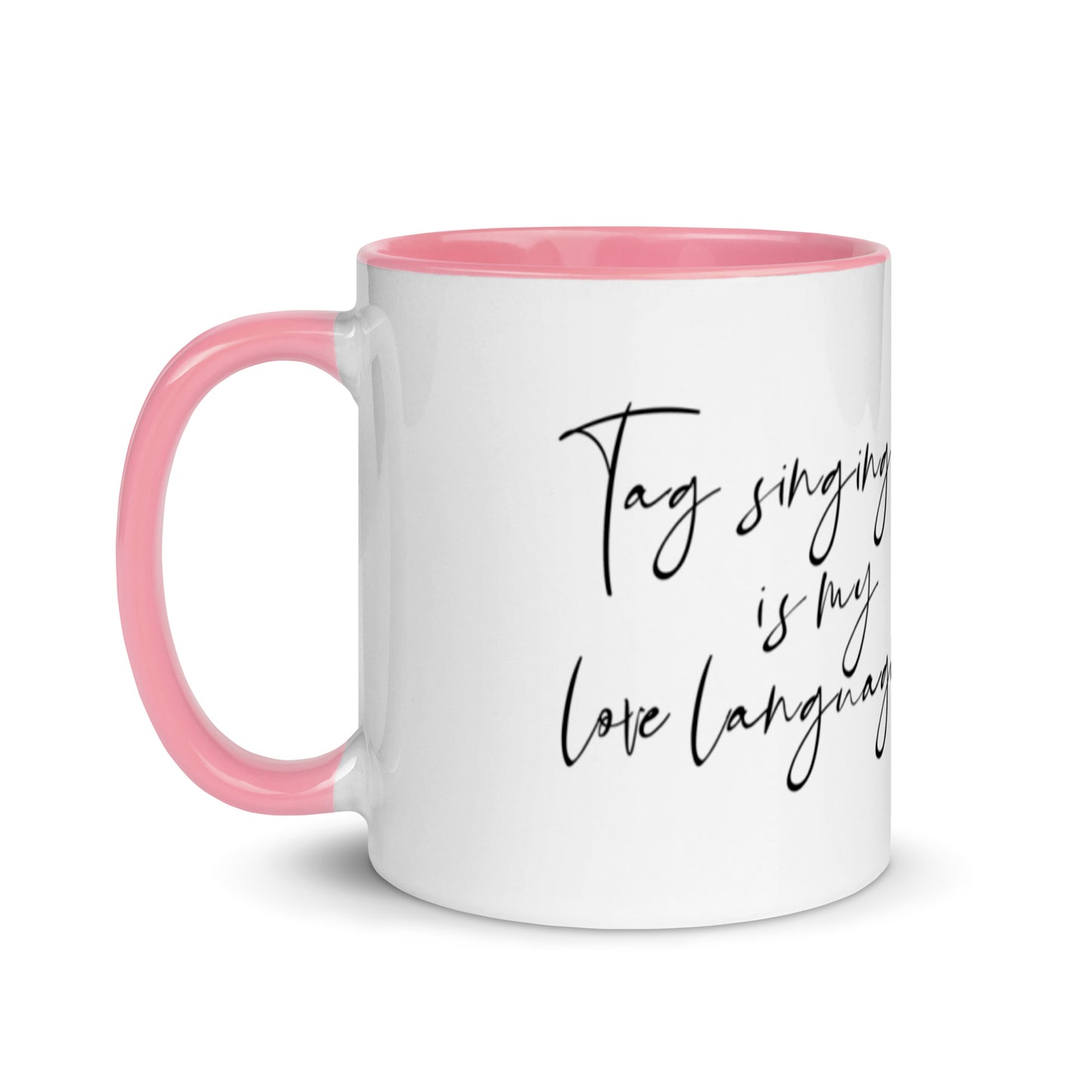 Tag singing is my love language - Mug